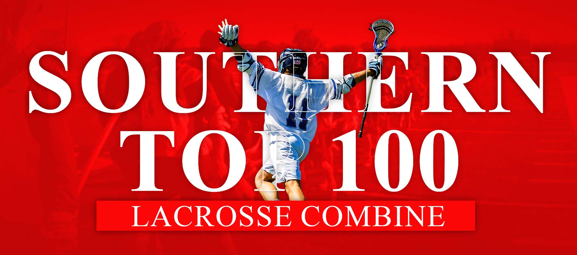 Southern Top 100 Lacrosse Combine